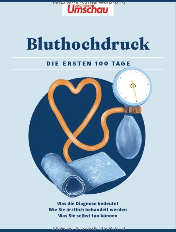 Wort & Bild Verlag - Bluthochdruck: Die ersten 100 Tage (Die Buchreihe der Apotheken Umschau) - Preis vom 10.10.2026 11:48:34 h