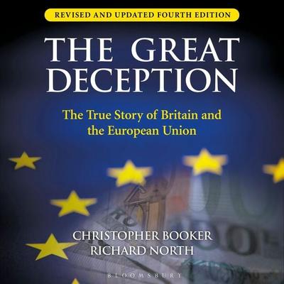 The Great Deception - Christopher Booker,Richard North, Audio, 9781472990266