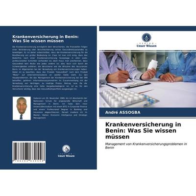 Krankenversicherung in Benin: Was Sie wissen müssen, Taschenbuch von André Assogba, Verlag Unser Wissen, 978-620-3-63055-8