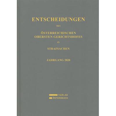 Entscheidungen des Österreichischen Obersten Gerichtshofes in Strafsachen, Gebundene Ausgabe von , Verlag Österreich, 978-3-7046-9055-5