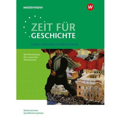 Zeit für Geschichte - Ausgabe für die Qualifikationsphase in Niedersachsen, Taschenbuch von Christian Grosse Höötmann,Utz Klöppelt, Westermann