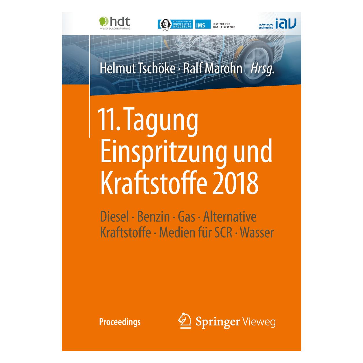 Springer 11. Tagung Einspritzung und Kraftstoffe 2018 (Deutsch, Softcover, Helmut Tschöke, Ralf Marohn) (56033161)