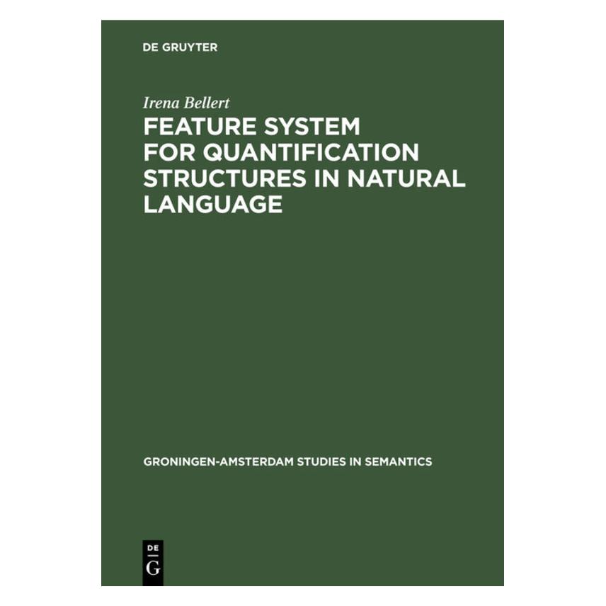 De Gruyter Bellert:Feature System for Quantificati (Englisch, Hardcover, Irena Bellert) (67778241)