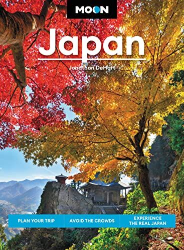 Jonathan DeHart - Moon Japan: Plan Your Trip, Avoid the Crowds, and Experience the Real Japan (Travel Guide) - Preis vom 09.10.2026 07:28:09 h