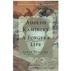 Adolfo Kaminsky: A Forger/'s Life, Belletristik von Sarah Kaminsky