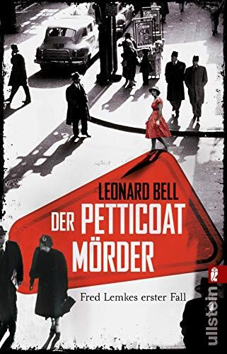 Leonard Bell - Der Petticoat-Mörder: Fred Lemkes erster Fall (Lemke-von Stain-Serie, Band 1) - Preis vom 09.10.2026 07:28:09 h