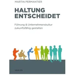 Haltung entscheidet, Fachbücher von Martin Permantier