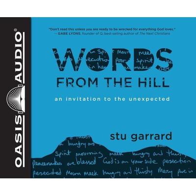 Words from the Hill (Library Edition): An Invitation to the Unexpected - Stu Garrard, CD, 9781631081873