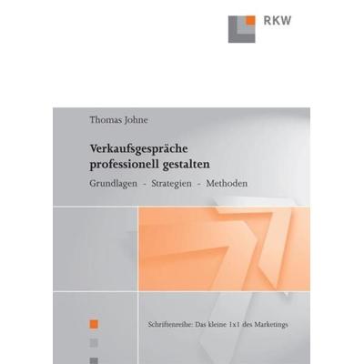 Verkaufsgespräche professionell gestalten., Taschenbuch von Thomas Johne, Verlag Wissenschaft & Praxis, 978-3-89644-258-1
