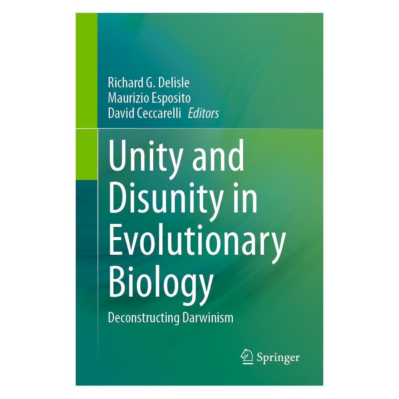 Springer Unity and Disunity in Evolutionary Biology (Englisch, Hardcover, David Ceccarelli, Maurizio Esposito, Richard G. Delisle) (9783031426285)