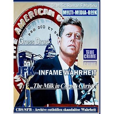 Jfk - Infame Wahrheit, Gebundene Ausgabe von M. Sc. Roman F. Martinu, Bookmundo, 978-94-038-1448-3