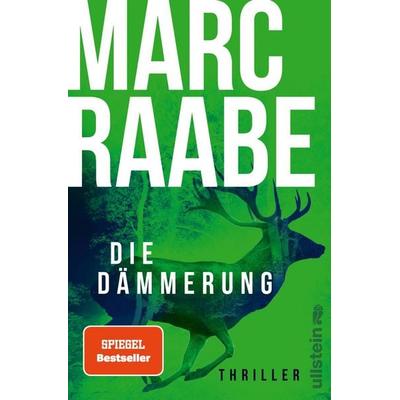 Die Dämmerung, Taschenbuch von Marc Raabe, Ullstein Paperback, 978-3-86493-262-5