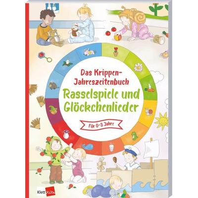 Das Krippen-Jahreszeitenbuch: Rasselspiele und Glöckchenlieder, Taschenbuch von , Klett Kita GmbH, 978-3-96046-251-4