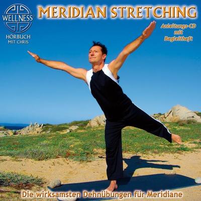 Meridian Stretching - Die wirksamsten Dehnübungen - Chris, CD, 4029378090501