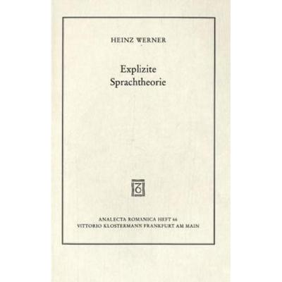 Explizite Sprachtheorie, Taschenbuch von Heinz Werner, Klostermann, Vittorio, 978-3-465-03249-6