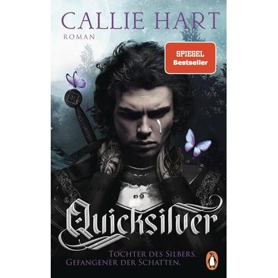 Quicksilver - Tochter des Silbers. Gefangener der Schatten, Gebundene Ausgabe von Callie Hart, Penguin