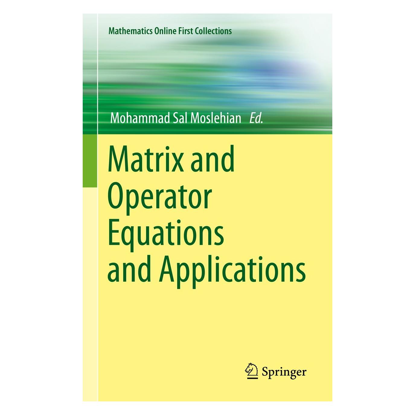Springer Matrix and Operator Equations and Appli (Englisch, Hardcover, Mohammad Sal Moslehian) (9783031253850)