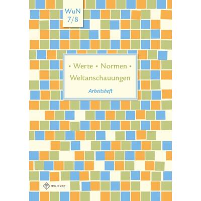 Werte • Normen • Weltanschauungen, Geheftet von Silke Pfeiffer, Militzke, 978-3-86189-874-0