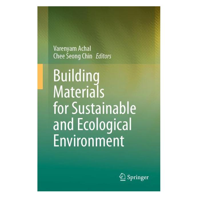 Springer Building Materials for Sustainable and Ecological Environment (Englisch, Hardcover, Chee Seong Chin, Varenyam Achal) (63685229)
