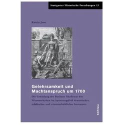 Gelehrsamkeit und Machtanspruch um 1700, Fachbücher von Katrin Joos