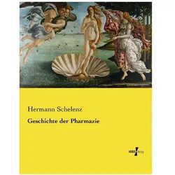Geschichte der Pharmazie, Fachbücher von Hermann Schelenz