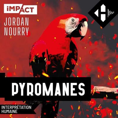 Pyromanes - Jordan Nourry, Audio, 9791042909185