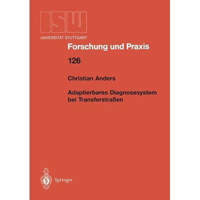Adaptierbares Diagnosesystem bei Transferstraßen, Taschenbuch von Christian Anders, Springer Berlin, 978-3-540-65405-6
