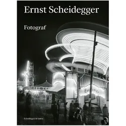 Ernst, Fachbücher von Tobia Bezzola, Philippe Büttner, Alessa Widmer, Stiftung Ernst Scheidegger Archiv, Helen Grob