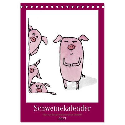 Schweinekalender - Alles was du über Schweine wissen wolltest! (Tischkalender 2027 DIN A5 hoch), CALVENDO Monatskalender