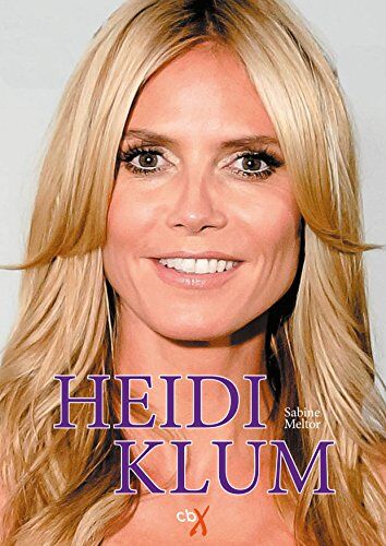 Sabine Meltor - Heidi Klum - Preis vom 09.10.2026 07:28:09 h