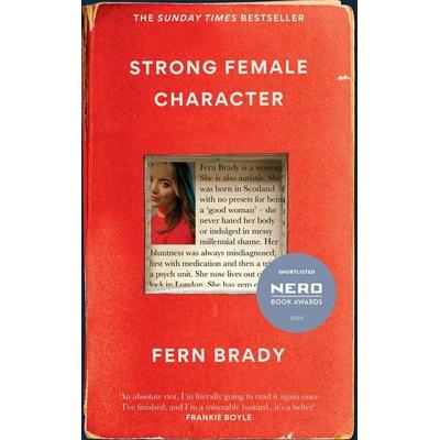Brady, F: Strong Female Character, Gebundene Ausgabe von Fern Brady, Octopus Publishing Ltd.