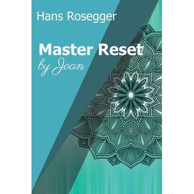 Master Reset, Gebundene Ausgabe von Hans Rosegger, Tredition, 978-3-7469-2019-1
