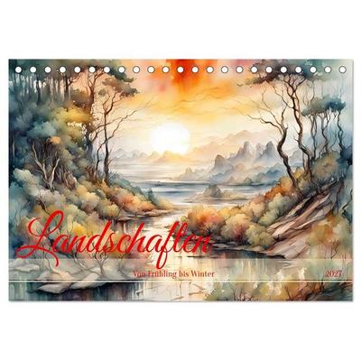 Landschaften Von Frühling bis Winter (Tischkalender 2027 DIN A5 quer), CALVENDO Monatskalender