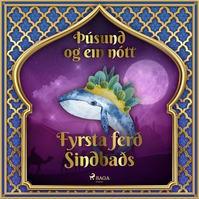 Fyrsta ferð Sindbaðs (Þúsund og ein nótt 37) - One Thousand and One Nights, Audio, 9788726889161