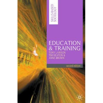Education and Training, Taschenbuch von Tony Lawson,Tim Heaton,Anne Brown, Macmillan Education Elt, 978-0-230-21792-8