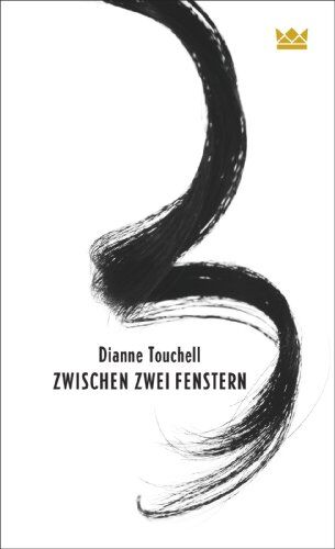 Dianne Touchell - Zwischen zwei Fenstern - Preis vom 09.10.2026 07:28:09 h