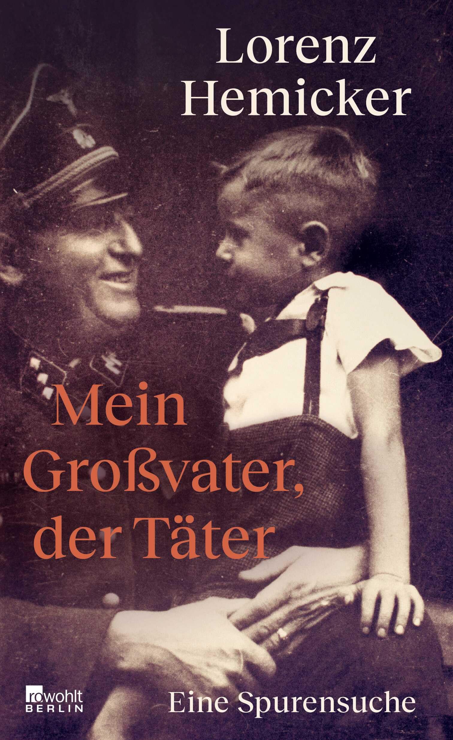 Lorenz Hemicker - Mein Großvater, der Täter: Eine Spurensuche Ein bewegendes Buch über die Frage, wie ein Verbrechen eine Familie über Generationen hinweg prägt. - Preis vom 17.10.2026 19:25:27 h