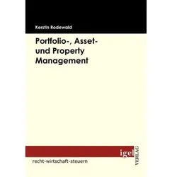 Portfolio-, Asset- und Property Management, Fachbücher von Kerstin Rodewald