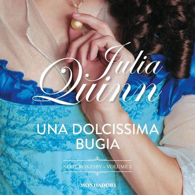Una dolcissima bugia - Julia Quinn, Audio, 9788852163234
