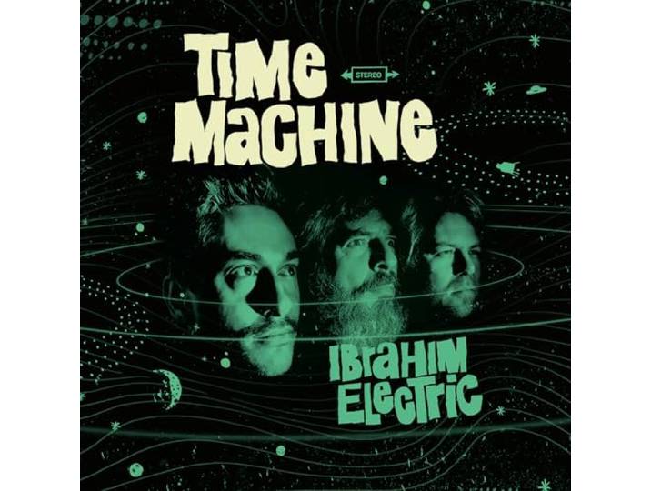 Ibrahim Electric - Time Machine