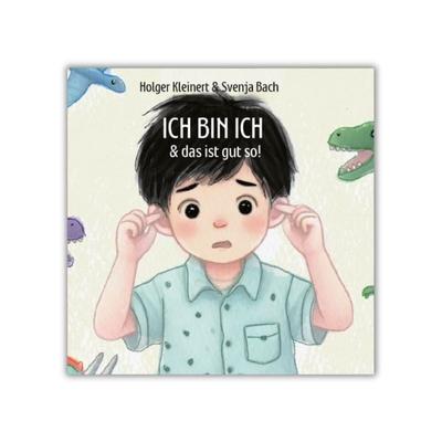 Ich bin ich & das ist gut so!, Gebundene Ausgabe von Svenja Bach Holger Kleinert,Svenja Bach, MoonWalker Verlag, 978-3-9893805-3-0