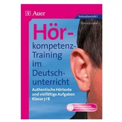 Hörkompetenz-Training im Deutschunterricht. Klasse 7/8, Schulbücher von Stefan Schäfer