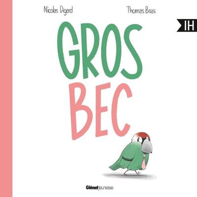 Gros Bec - Nicolas Digard,Thomas Baas, Audio, 9782344078334