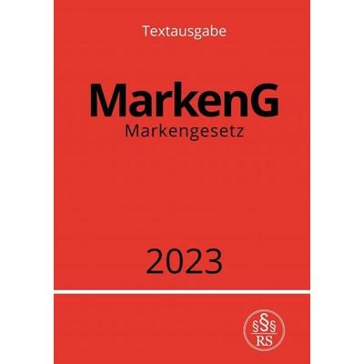 Markengesetz - MarkenG 2023, Taschenbuch von Ronny Studier, Epubli, 978-3-7575-5084-4