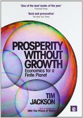 Tim Jackson - Prosperity Without Growth: Economics for a Finite Planet - Preis vom 09.10.2026 07:28:09 h
