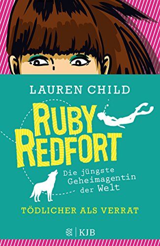Lauren Child - Ruby Redfort – Tödlicher als Verrat - Preis vom 09.10.2026 07:28:09 h