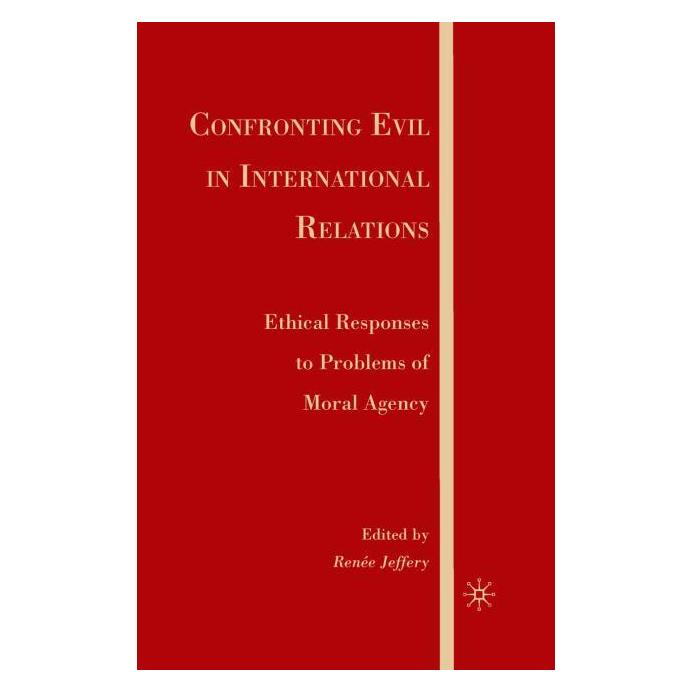 Palgrave Macmillan Confronting Evil in International Relat (Englisch, Hardcover) (63044854)