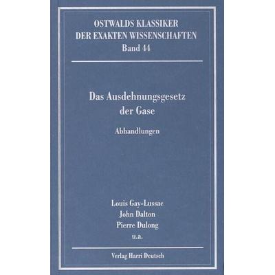 Das Ausdehnungsgesetz der Gase (Gay-Lussac, Dalton, Dulong), Paperback von Louis Gay-Lussac,John Dalton,Pierre Dulong, Europa-Lehrmittel,