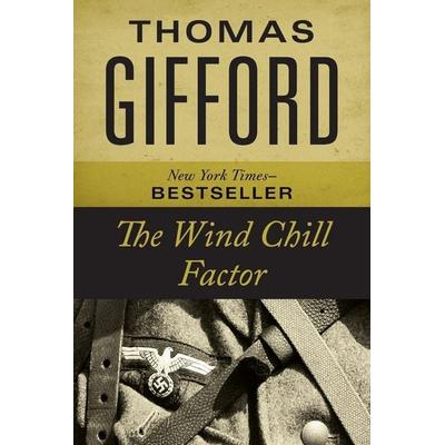 The Wind Chill Factor, Taschenbuch von Thomas Gifford, Open Road Integrated Media, Inc., 978-1-5040-6914-4