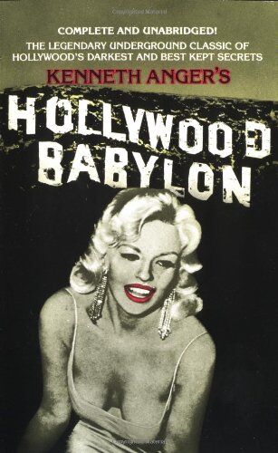 Kenneth Anger - Hollywood Babylon: The Legendary Underground Classic of Hollywood's Darkest and Best Kept Secrets - Preis vom 11.10.2026 15:43:13 h